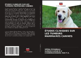 ÉTUDES CLINIQUES SUR LES TUMEURS MAMMAIRES CANINES