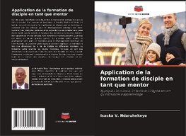 Application de la formation de disciple en tant que mentor