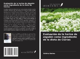 Evaluación de la harina de algodón como ingrediente de la dieta de Clarias