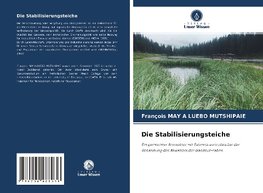 Die Stabilisierungsteiche