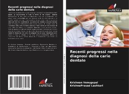 Recenti progressi nella diagnosi della carie dentale