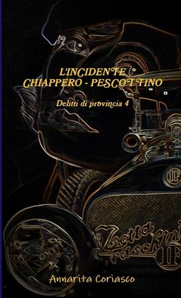 L'INCIDENTE CHIAPPERO - PESCOTTINO