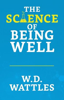 The Science of Being Well