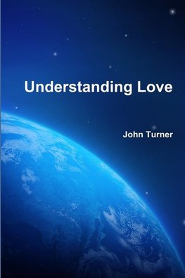 Understanding Love