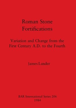 Roman Stone Fortifications