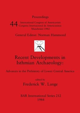 Recent Developments in Isthmian Archaeology