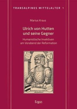 Ulrich von Hutten und seine Gegner