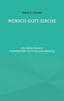 MENSCH-GOTT-KIRCHE