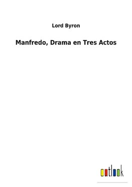 Manfredo, Drama en Tres Actos