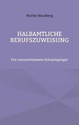 Halbamtliche Berufszuweisung