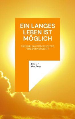 Ein langes Leben ist möglich