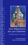 Vom Räbeliechtli bis zum Osterfest