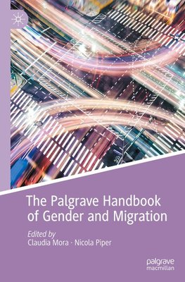 The Palgrave Handbook of Gender and Migration