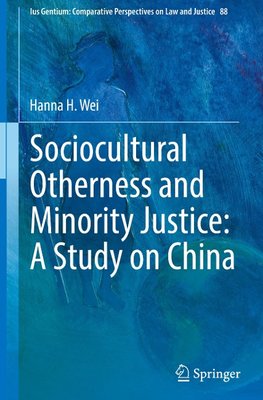 Sociocultural Otherness and Minority Justice: A Study on China