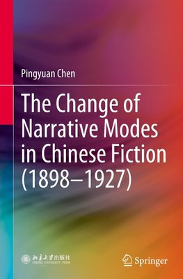 The Change of Narrative Modes in Chinese Fiction (1898-1927)