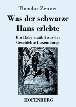 Was der schwarze Hans erlebte