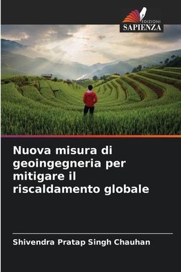 Nuova misura di geoingegneria per mitigare il riscaldamento globale