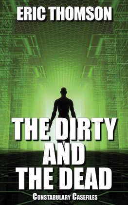 The Dirty and the Dead