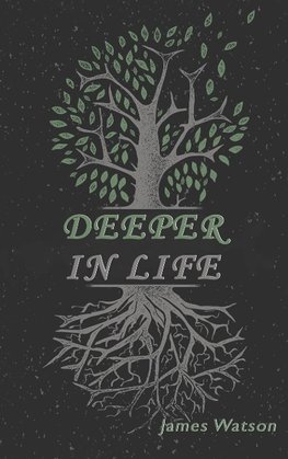 Deeper In Life