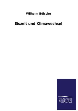 Eiszeit und Klimawechsel