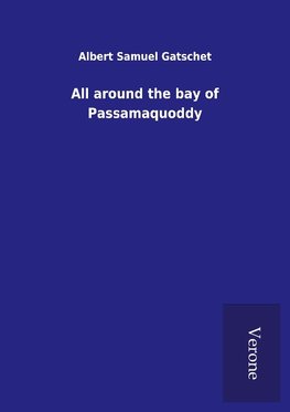 All around the bay of Passamaquoddy