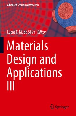 Materials Design and Applications III