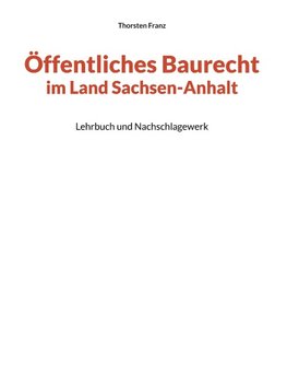 Öffentliches Baurecht im Land Sachsen-Anhalt