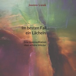 Im besten Fall... ein Lächeln