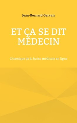 Et ça se dit médecin