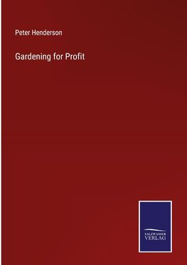 Gardening for Profit