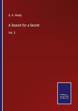 A Search for a Secret