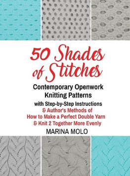 50 Shades of Stitches - Volume 5 - Contemporary Openwork