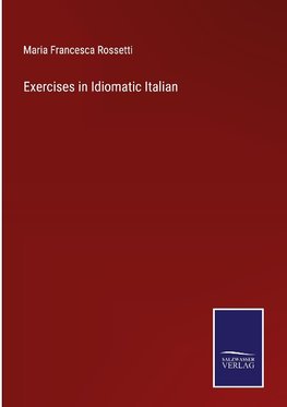 Exercises in Idiomatic Italian