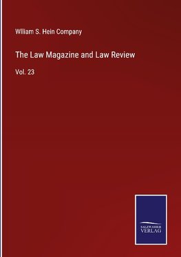 The Law Magazine and Law Review