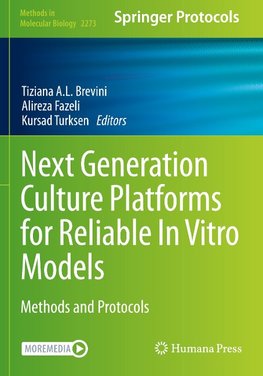 Next Generation Culture Platforms for Reliable In Vitro Models