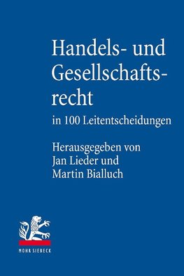 Handels- und Gesellschaftsrecht in 100 Leitentscheidungen