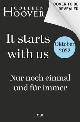 It starts with us - Nur noch einmal und für immer