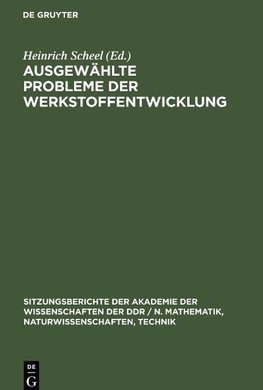 Ausgewählte Probleme der Werkstoffentwicklung