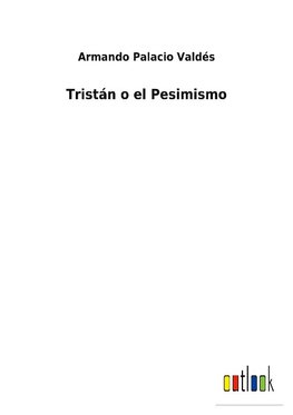 Tristán o el Pesimismo