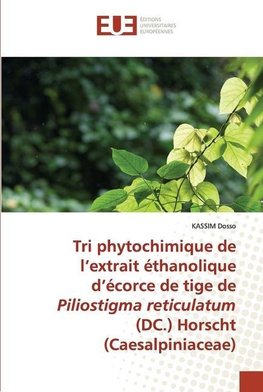 Tri phytochimique de l¿extrait éthanolique d¿écorce de tige de Piliostigma reticulatum (DC.) Horscht (Caesalpiniaceae)