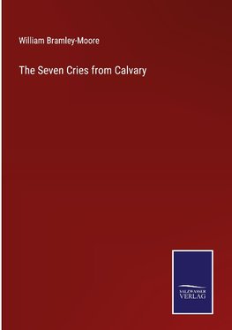 The Seven Cries from Calvary