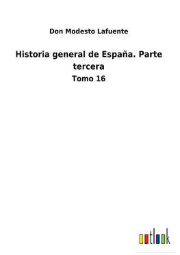 Historia general de España. Parte tercera