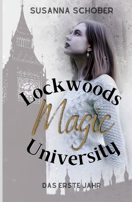 Lockwoods Magic University: Das erste Jahr