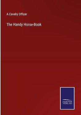 The Handy Horse-Book