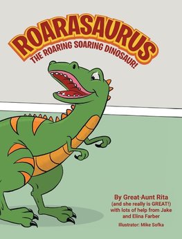 ROARASAURUS THE ROARING SOARING DINOSUAR!