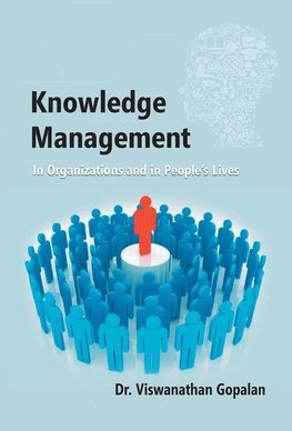 Knowledge Management in Organisations and in People's Lives