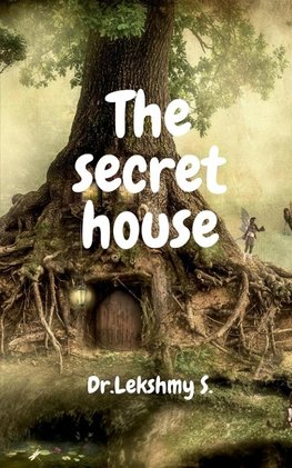 The Secret House