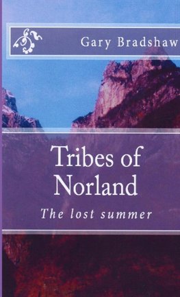 Tribes of Norland (the lost summer)