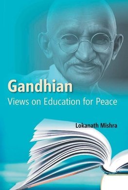 Gandhian Views on Education For Peace