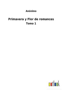 Primavera y Flor de romances